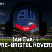 LISTEN: Ian Evatt's pre-match press conference Wanderers v Bristol Rovers