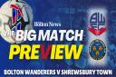 The Big Match Preview - Bolton Wanderers v Shrewsbury Town