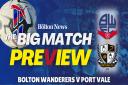 The Big Match Preview - Bolton Wanderers v Port Vale