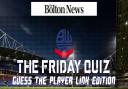 Test your Bolton Wanderers knowledge with the Bolton News' Friday quiz!