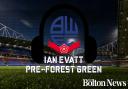 LISTEN: Ian Evatt's press conference ahead of Wanderers' game at Forest Green