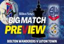 The Big Match Preview - Bolton Wanderers v Luton Town