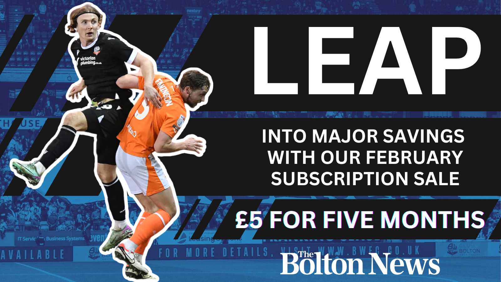 Bolton Wanderers - don't miss a thing in the promotion push!