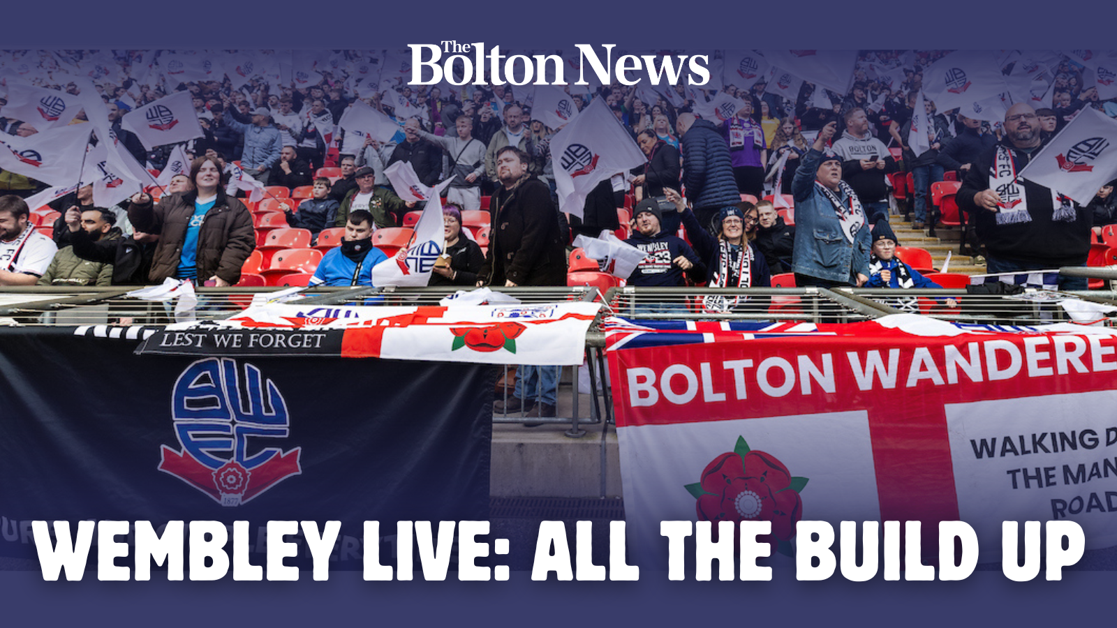 Bolton Wanderers live build-up to Oxford United play-off final